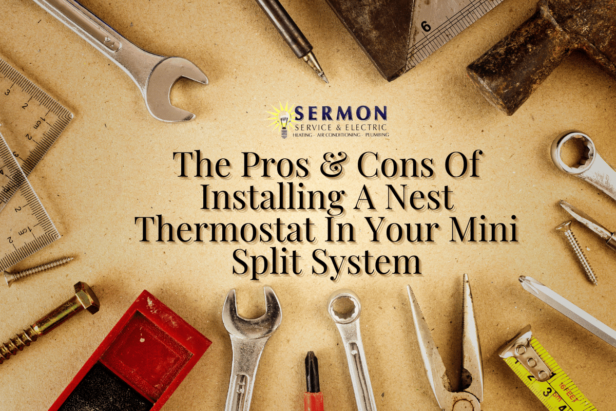 The Pros & Cons Of Installing A Nest Thermostat In Your Mini Split System